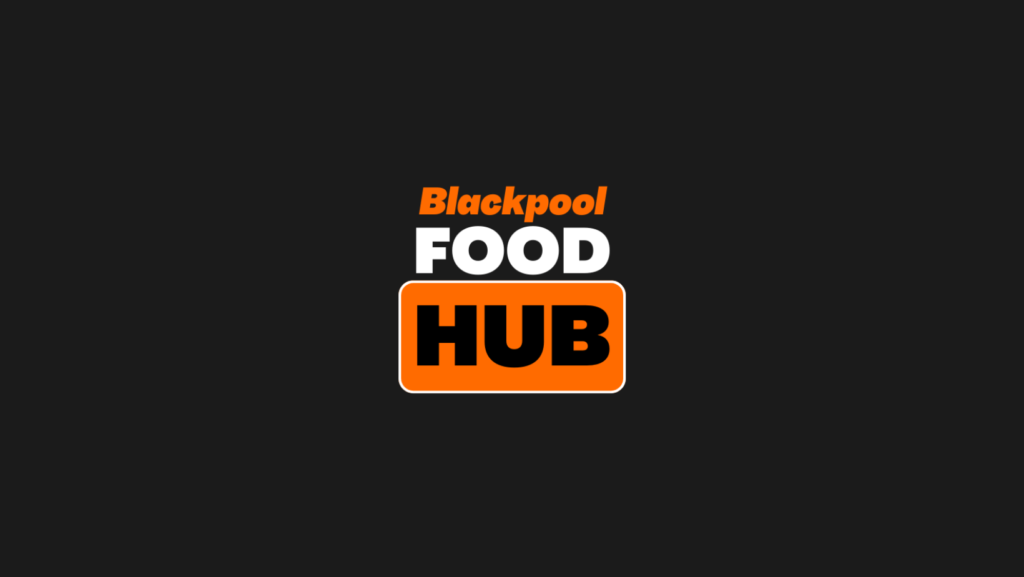 What is Blackpool Food Hub Blackpool Food Hub